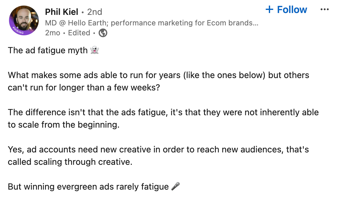 LinkedIn post from Phil Kiel outlining the 'ad fatigue myth' 